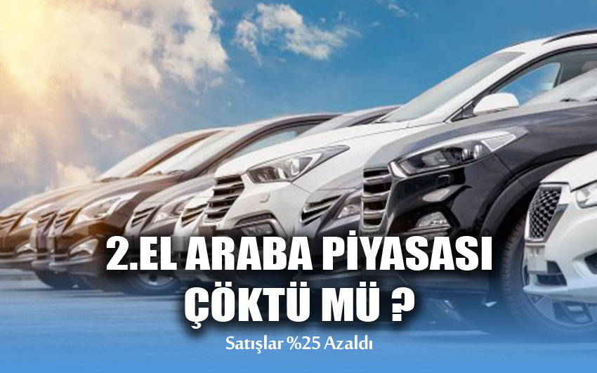 2. El Araba Piyasası Çöktü mü ?